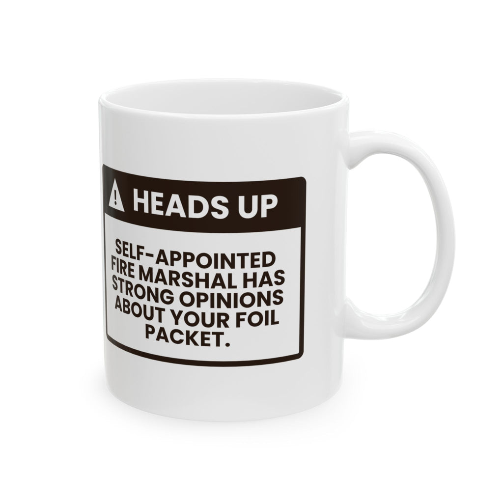Funny BBQ Coffee Mug Self-Appointed Fire Marshal For Grill Dad