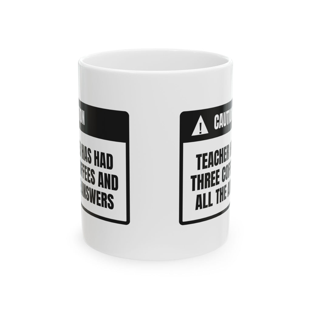 Funny Teacher Warning Coffee Mug Three Coffees In For Teachers