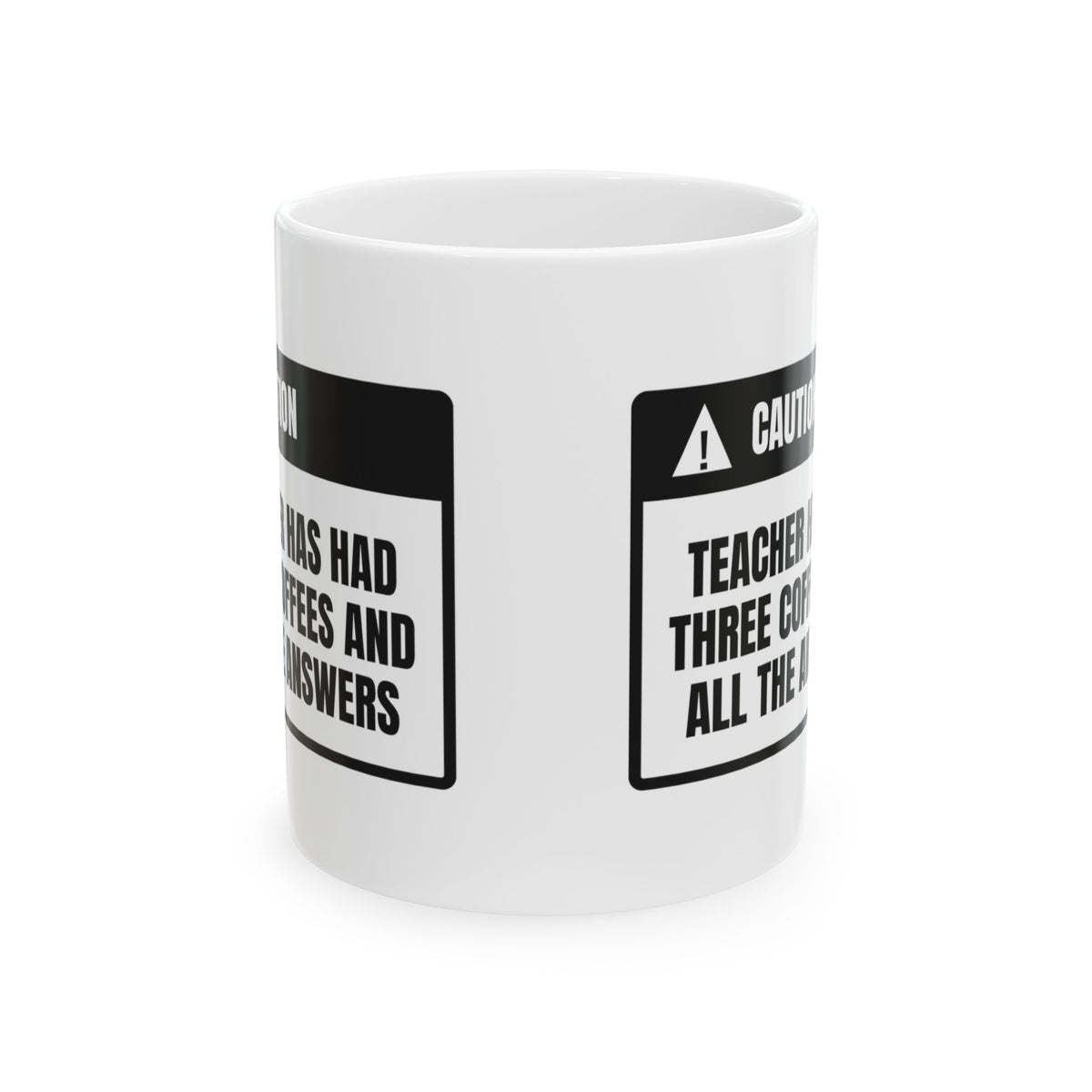 Funny Teacher Warning Coffee Mug Three Coffees In For Teachers