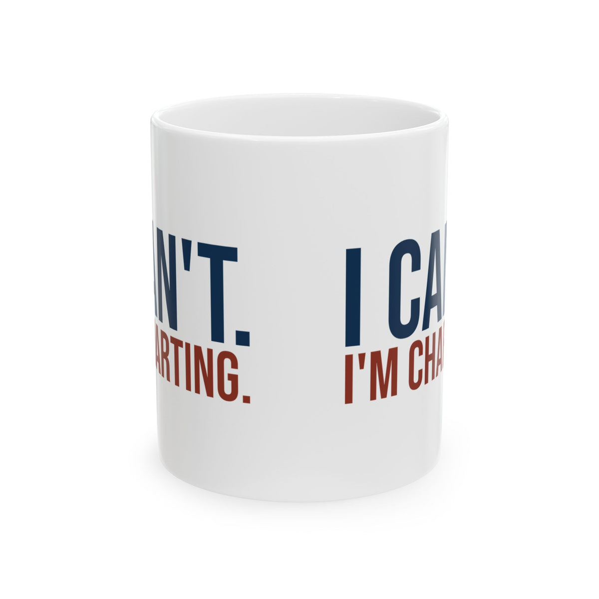 Funny Nurse Coffee Mug I Can't I'm Charting For Nurses