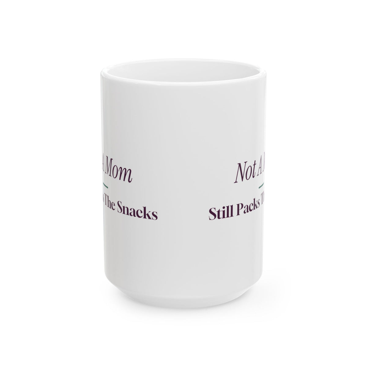 Funny Aunt Coffee Mug Not A Mom Still Packs The Snacks For Aunties