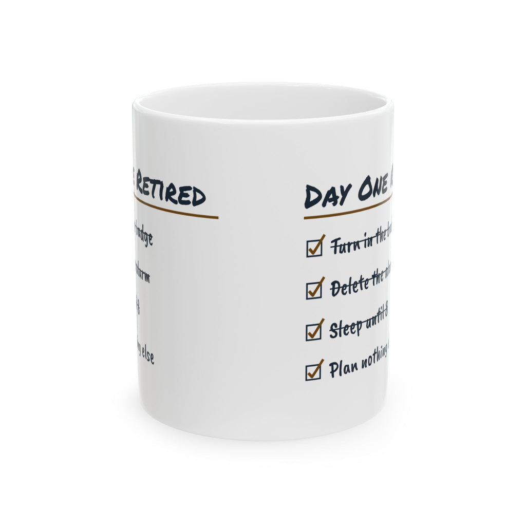 Funny Retirement Coffee Mug Day One Retired Checklist For Retirees