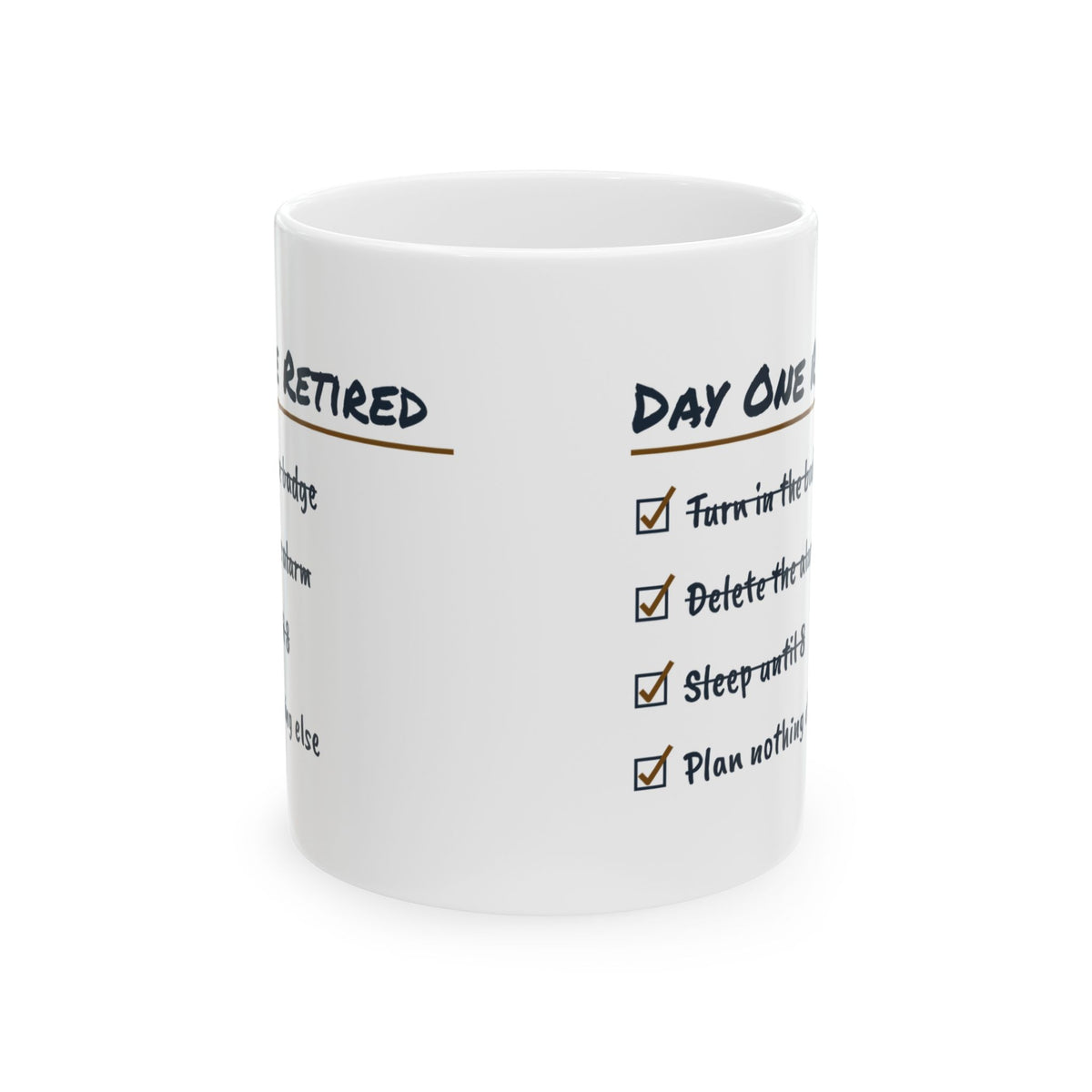 Funny Retirement Coffee Mug Day One Retired Checklist For Retirees