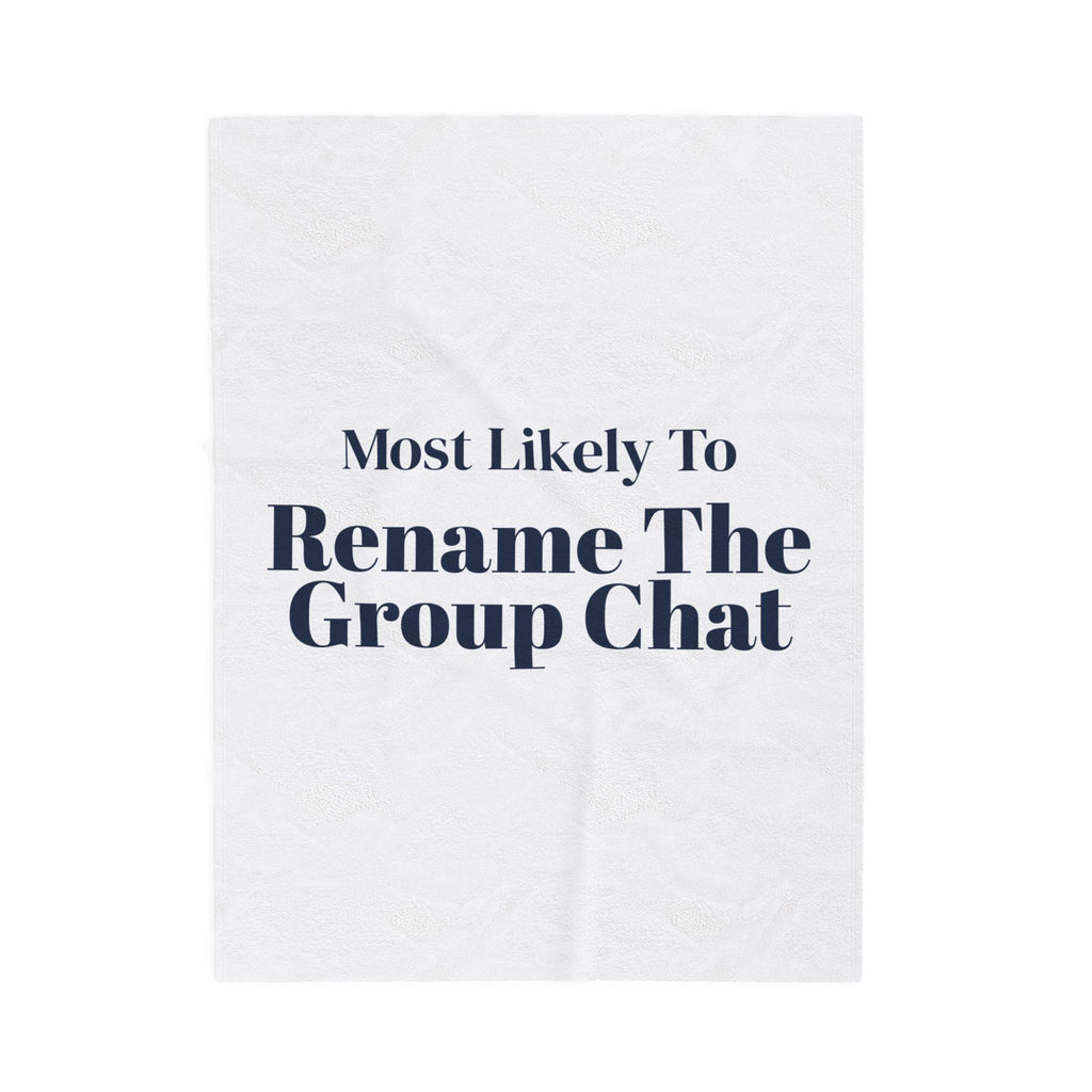 Funny Christmas Throw Blanket Most Likely To Rename The Group Chat Family