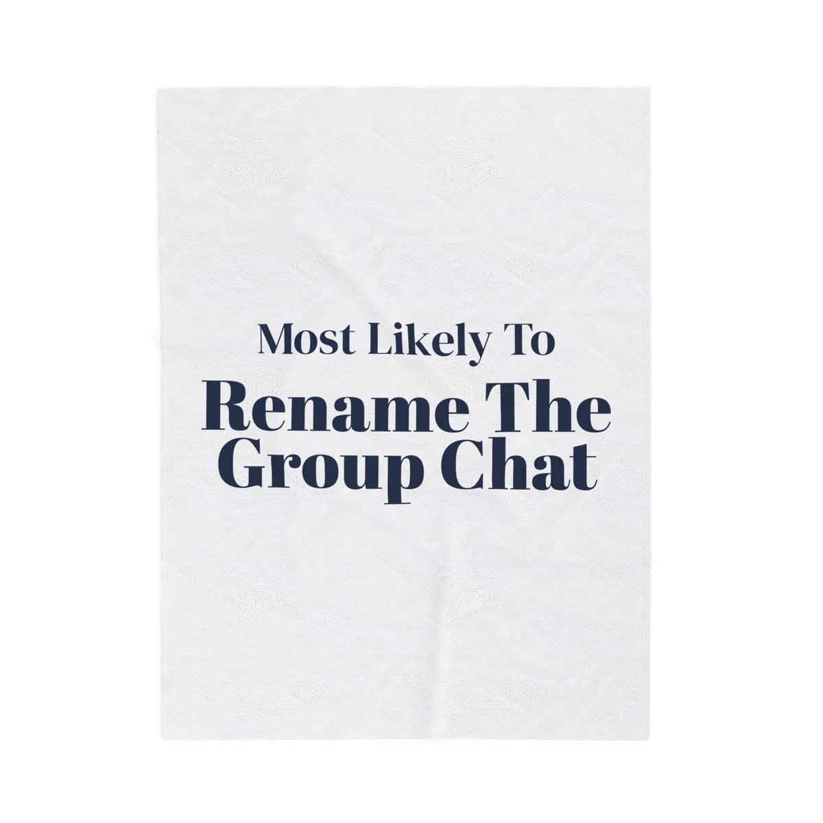 Funny Christmas Throw Blanket Most Likely To Rename The Group Chat Family