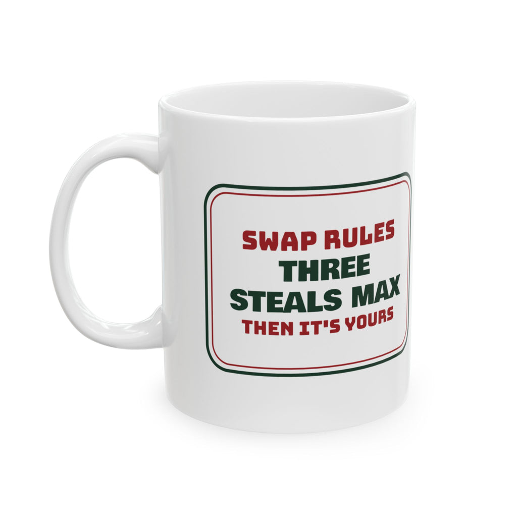 Funny White Elephant Coffee Mug Three Steals Max Then It's Yours
