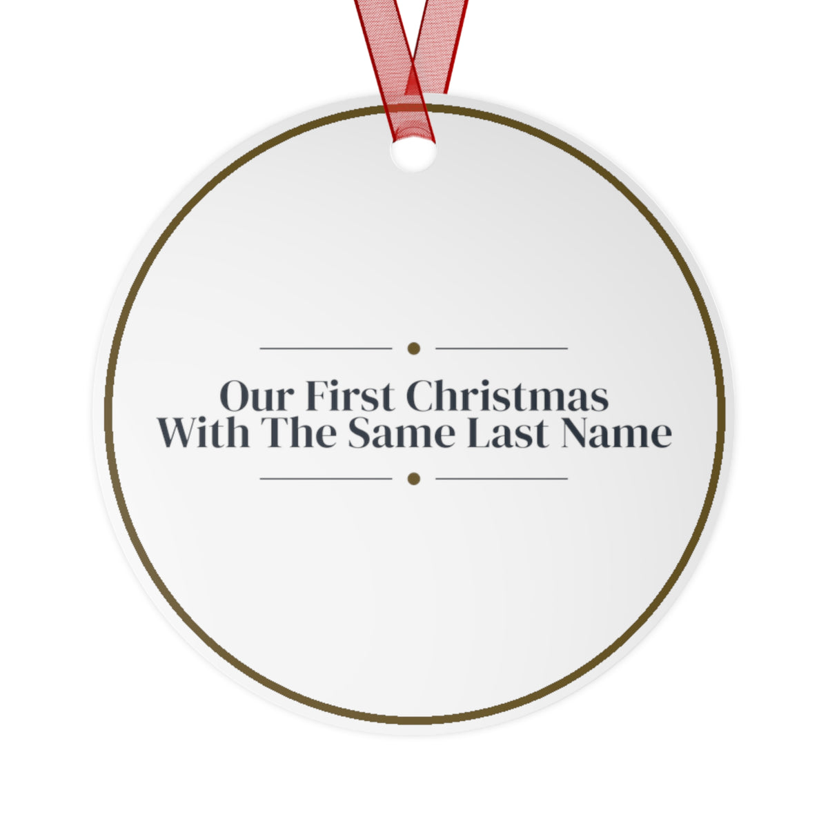 Christmas Ornament Our First Christmas With The Same Last Name