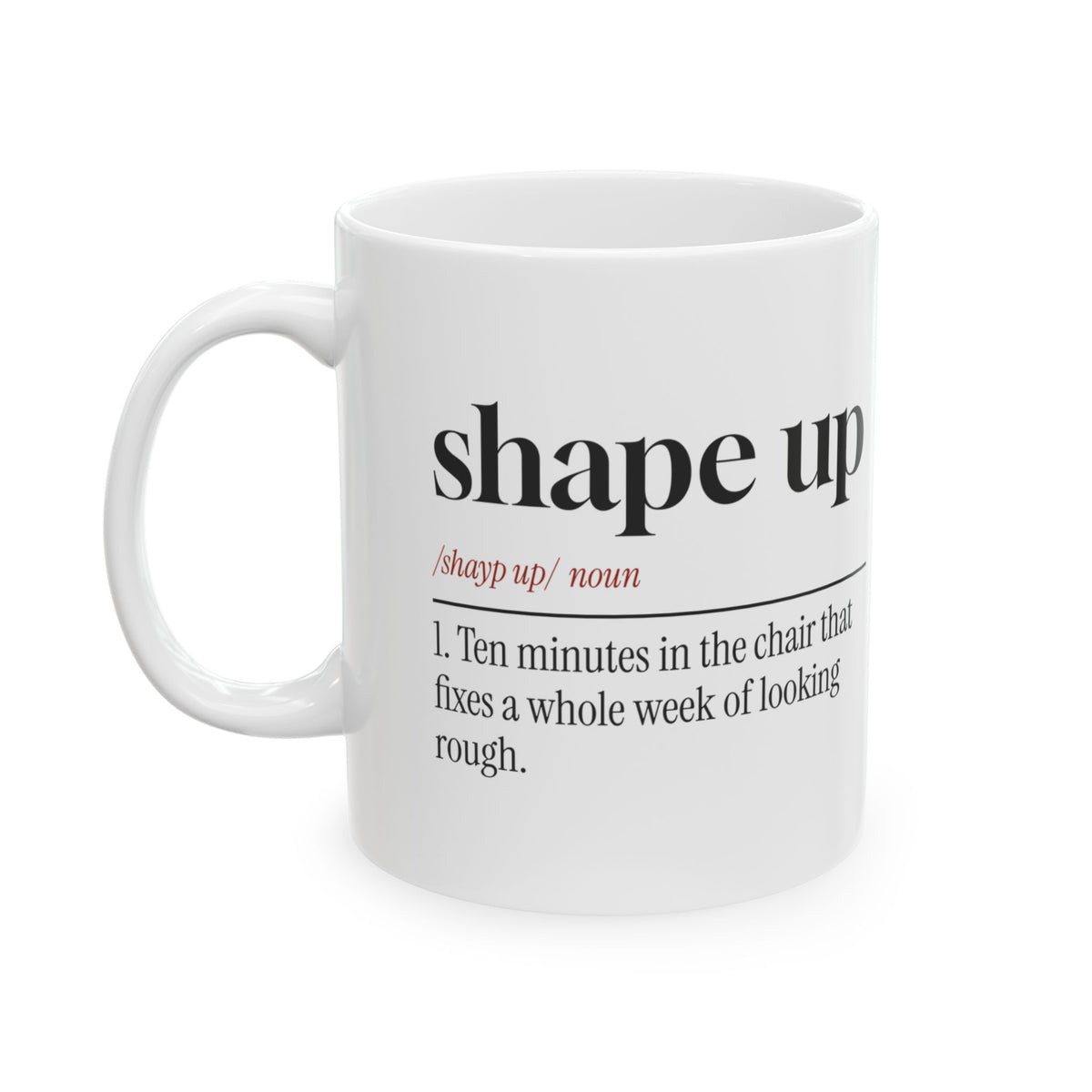Funny Barber Coffee Mug Shape Up Dictionary Definition For Barbers
