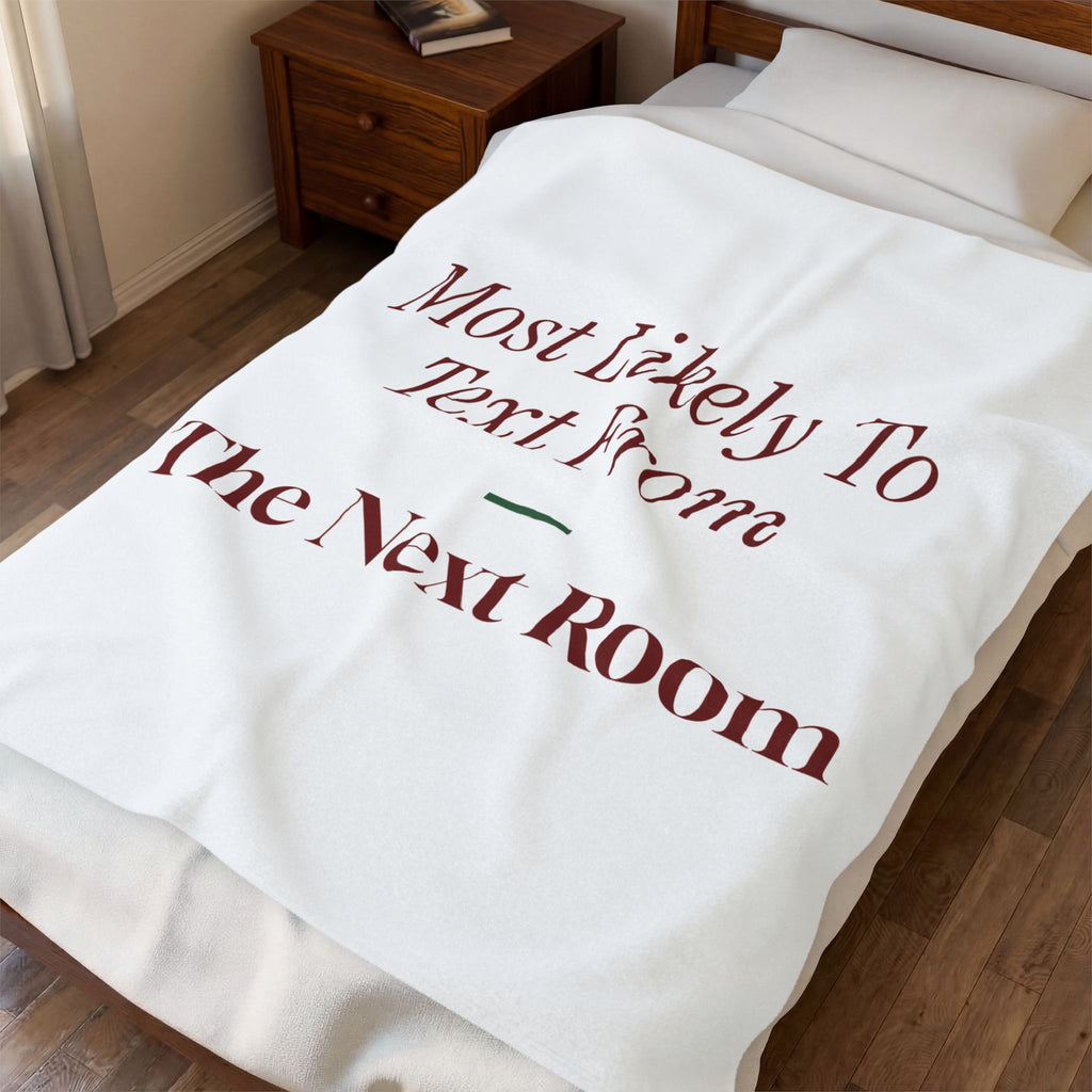 Funny Family Christmas Throw Blanket Most Likely To Text From The Next Room