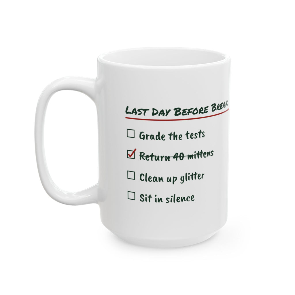 Funny Teacher Christmas Coffee Mug Last Day Before Break Checklist