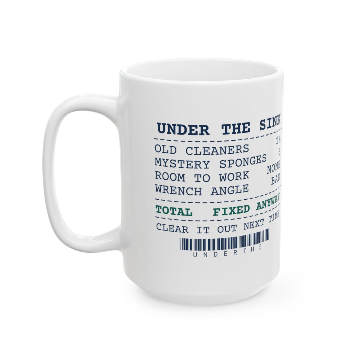 Funny Plumber Coffee Mug Under The Sink Receipt For Plumbers