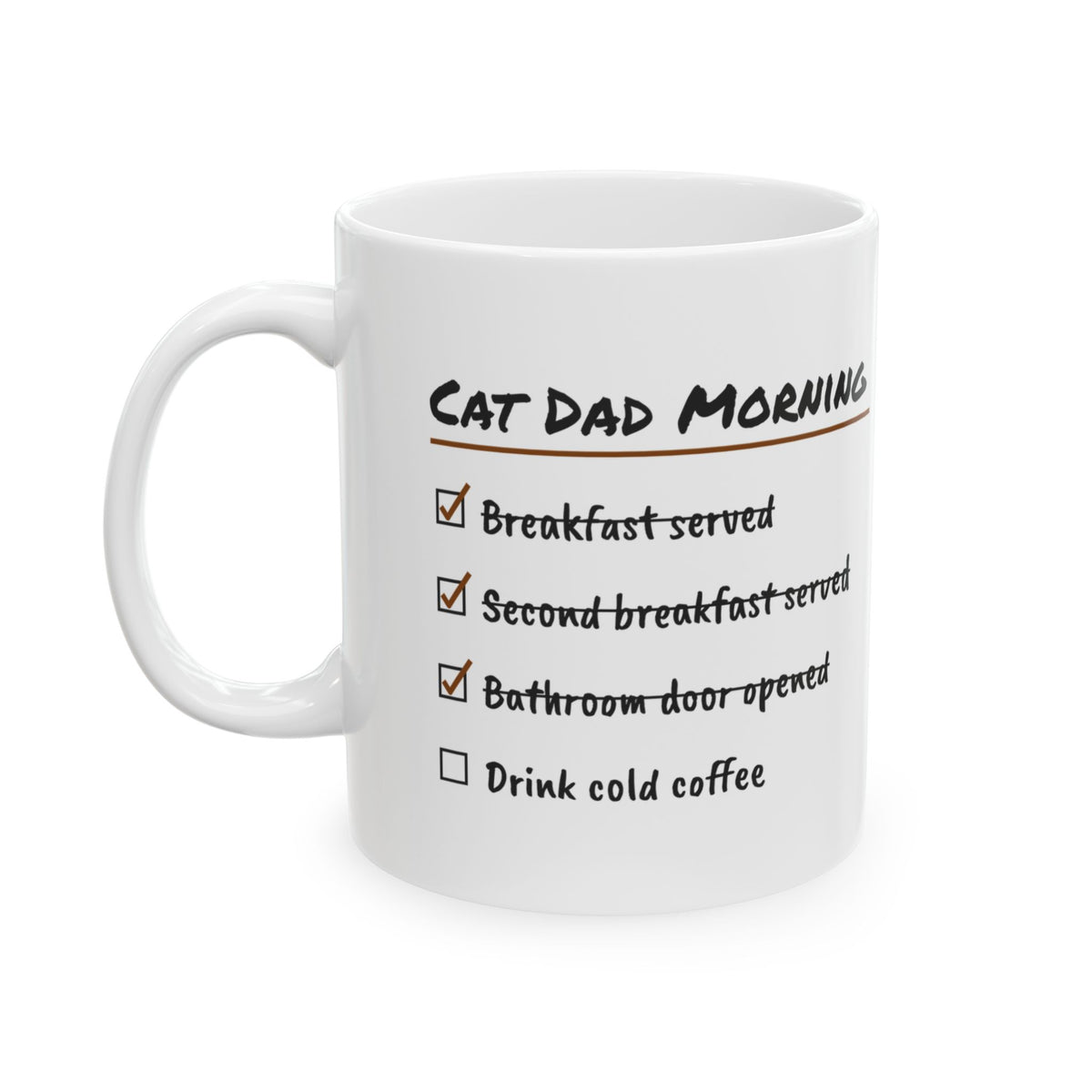Funny Cat Dad Coffee Mug Morning Checklist Second Breakfast Served