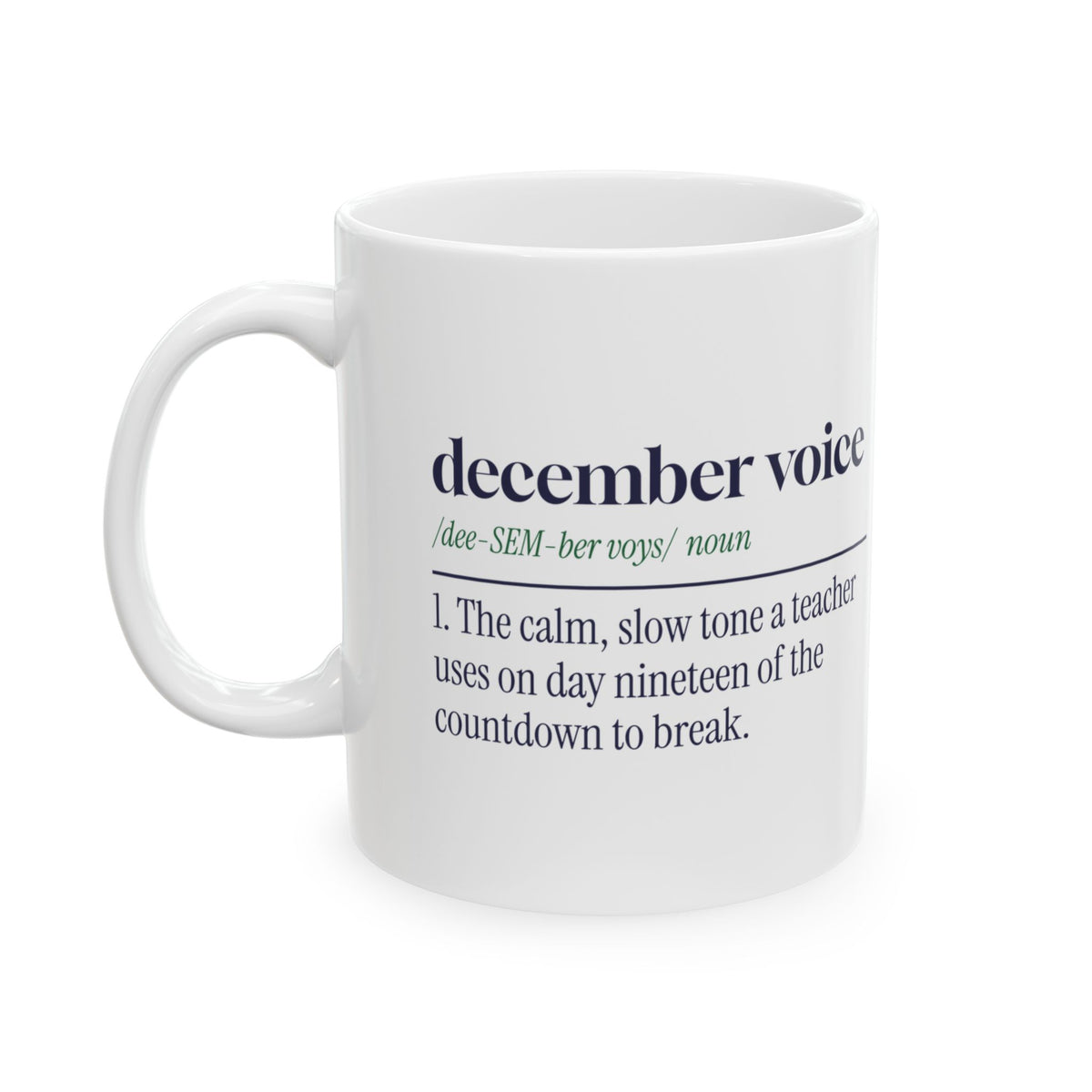 Funny Christmas Teacher Coffee Mug December Voice Dictionary Definition