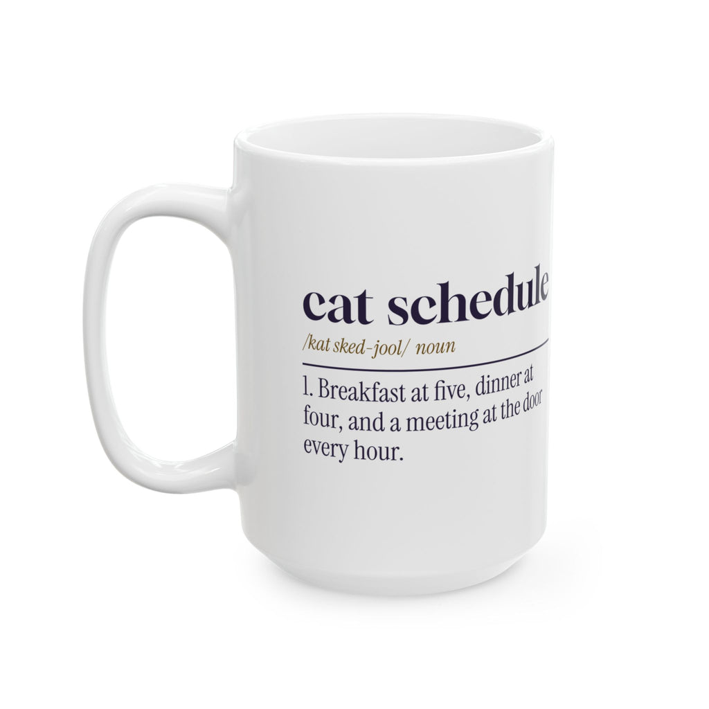 Funny Cat Mom Coffee Mug Cat Schedule Dictionary Definition