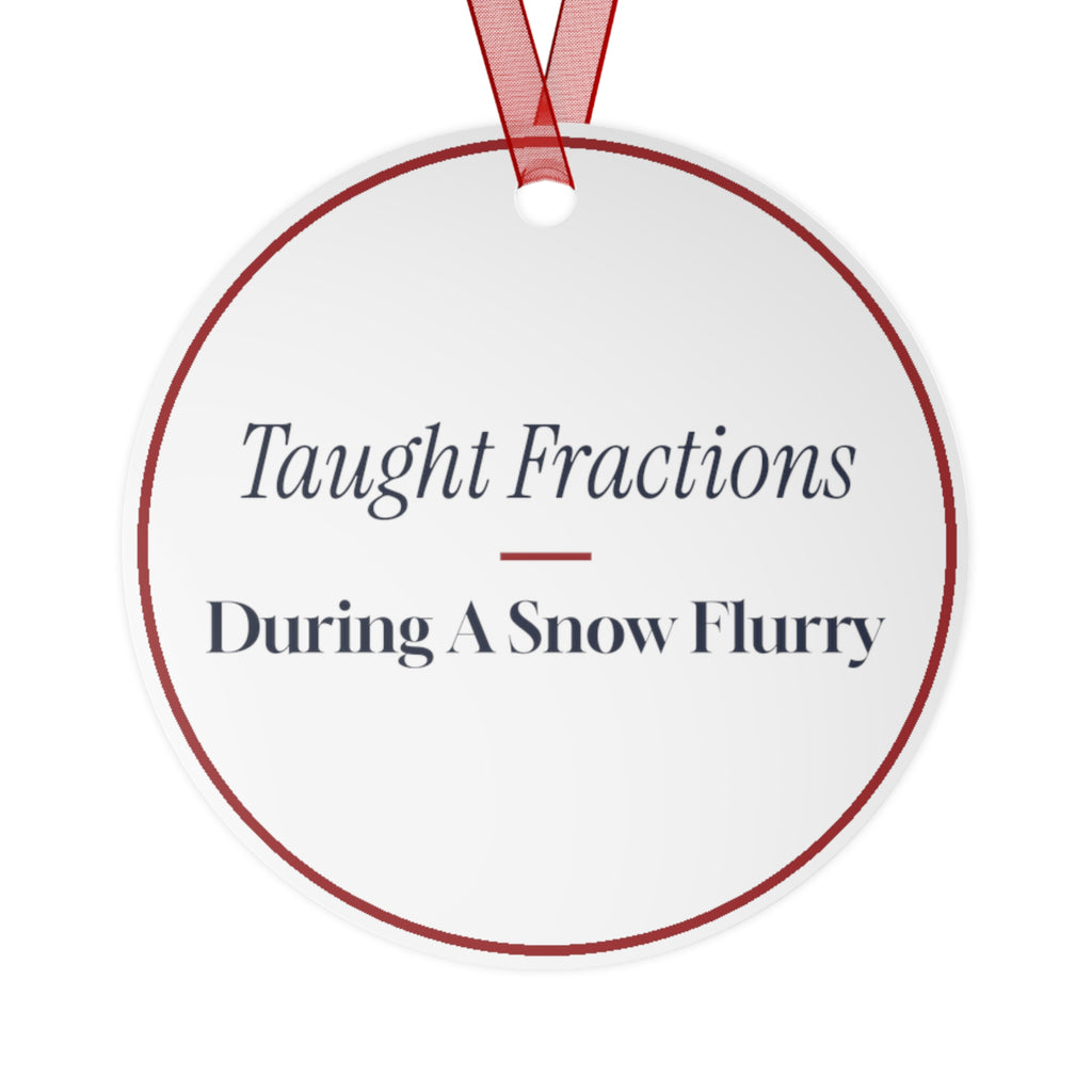 Funny Christmas Ornament Taught Fractions During A Snow Flurry