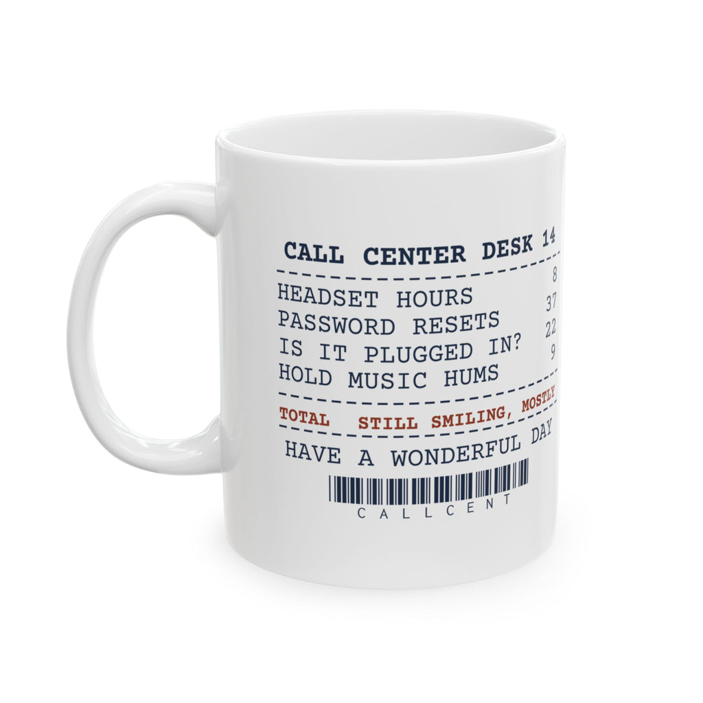 Funny Customer Service Coffee Mug Call Center Receipt