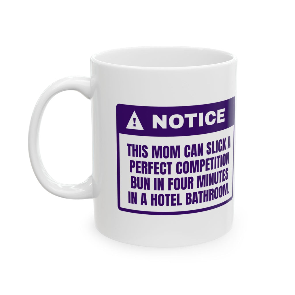 Funny Cheer Mom Coffee Mug Hotel Bathroom Four-Minute Bun For Cheer Moms