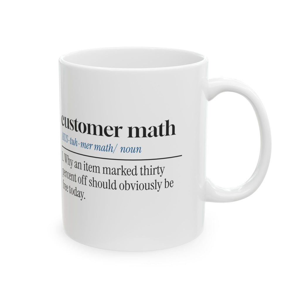 Funny Retail Coffee Mug Customer Math Dictionary Definition