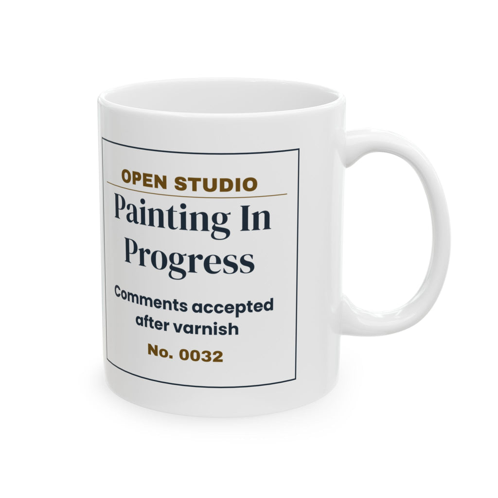 Funny Artist Coffee Mug Painting In Progress Comments After Varnish