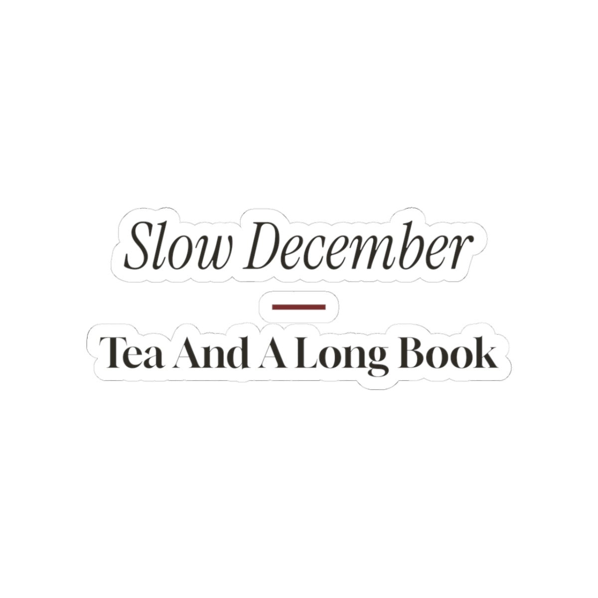 Cozy Christmas Sticker Slow December Tea And A Long Book