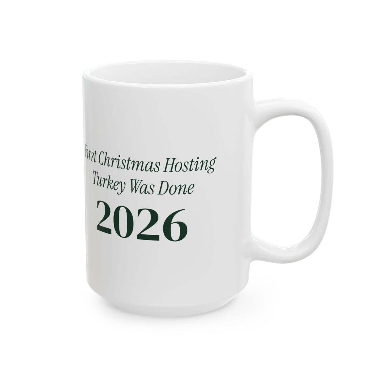 Funny Christmas Hosting Coffee Mug First Christmas Hosting 2026