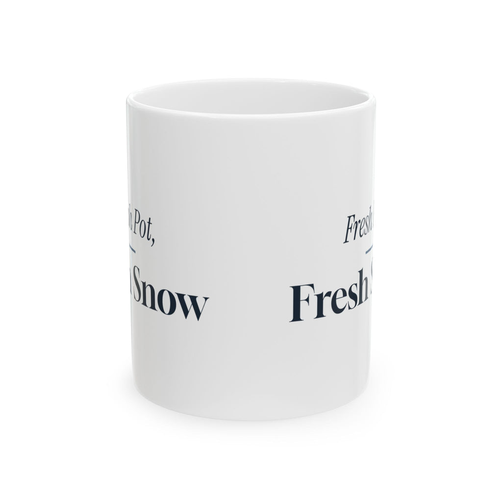 Christmas Coffee Mug Fresh Pot Fresh Snow Winter Morning