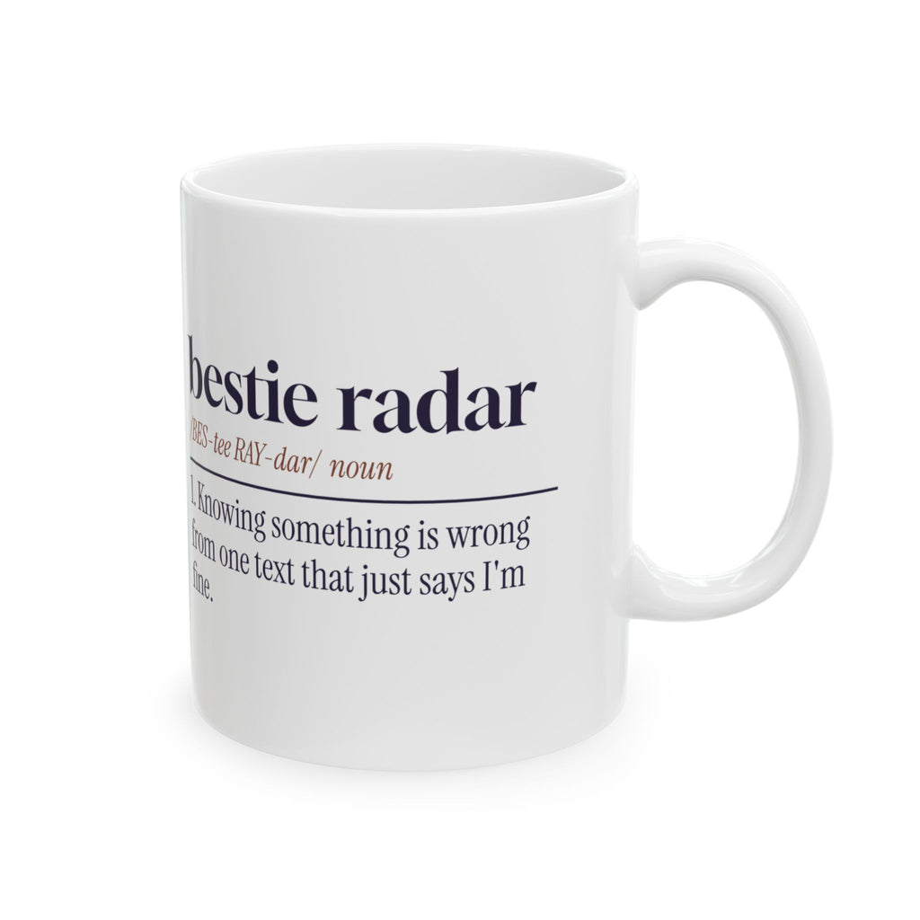 Bestie Coffee Mug Bestie Radar Dictionary Definition