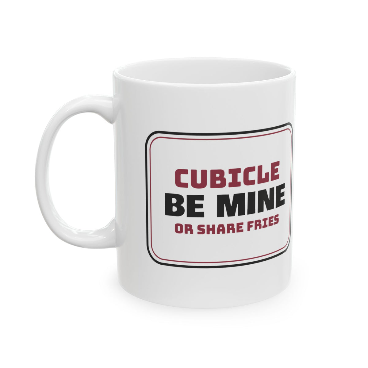 Funny Office Crush Coffee Mug Be Mine Sign For Coworker