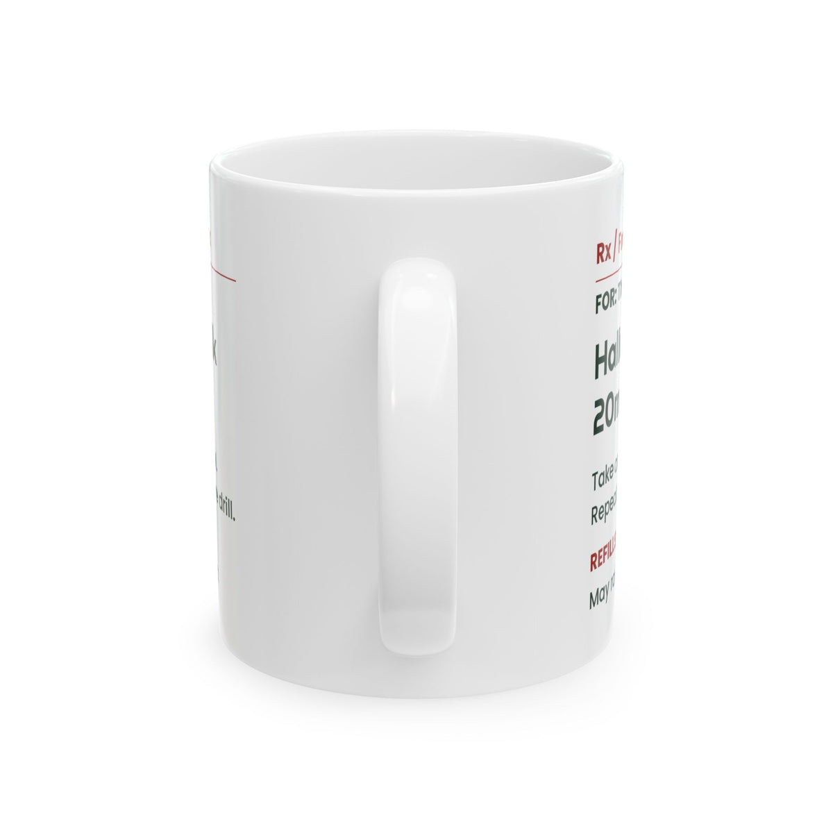 Funny Principal Coffee Mug Hallway Walk 20mg Prescription Label