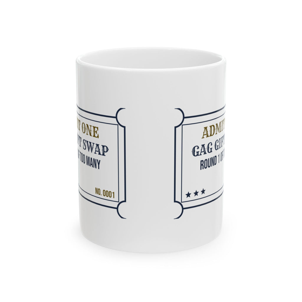 Funny White Elephant Coffee Mug Gag Swap Round 1 Of Too Many Ticket