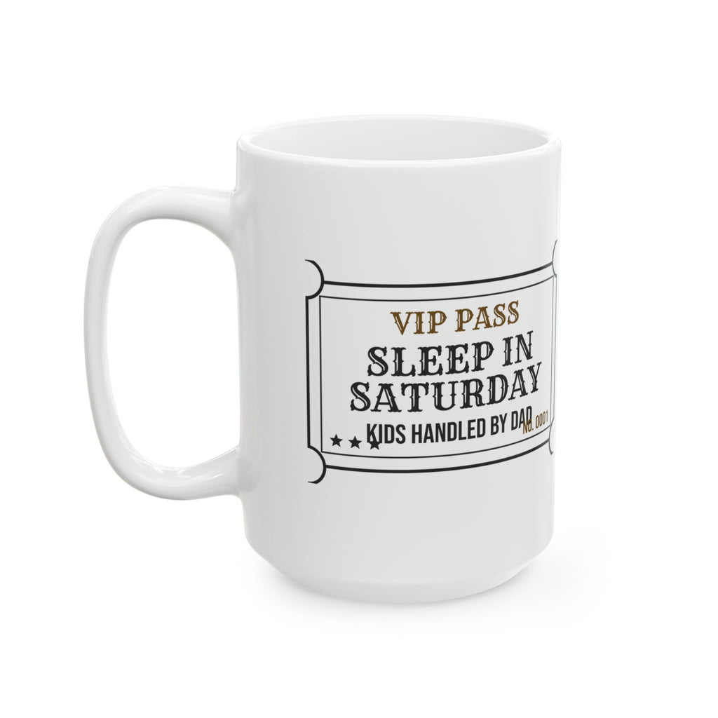 Funny Mom Ticket Coffee Mug Sleep In Saturday For Wife