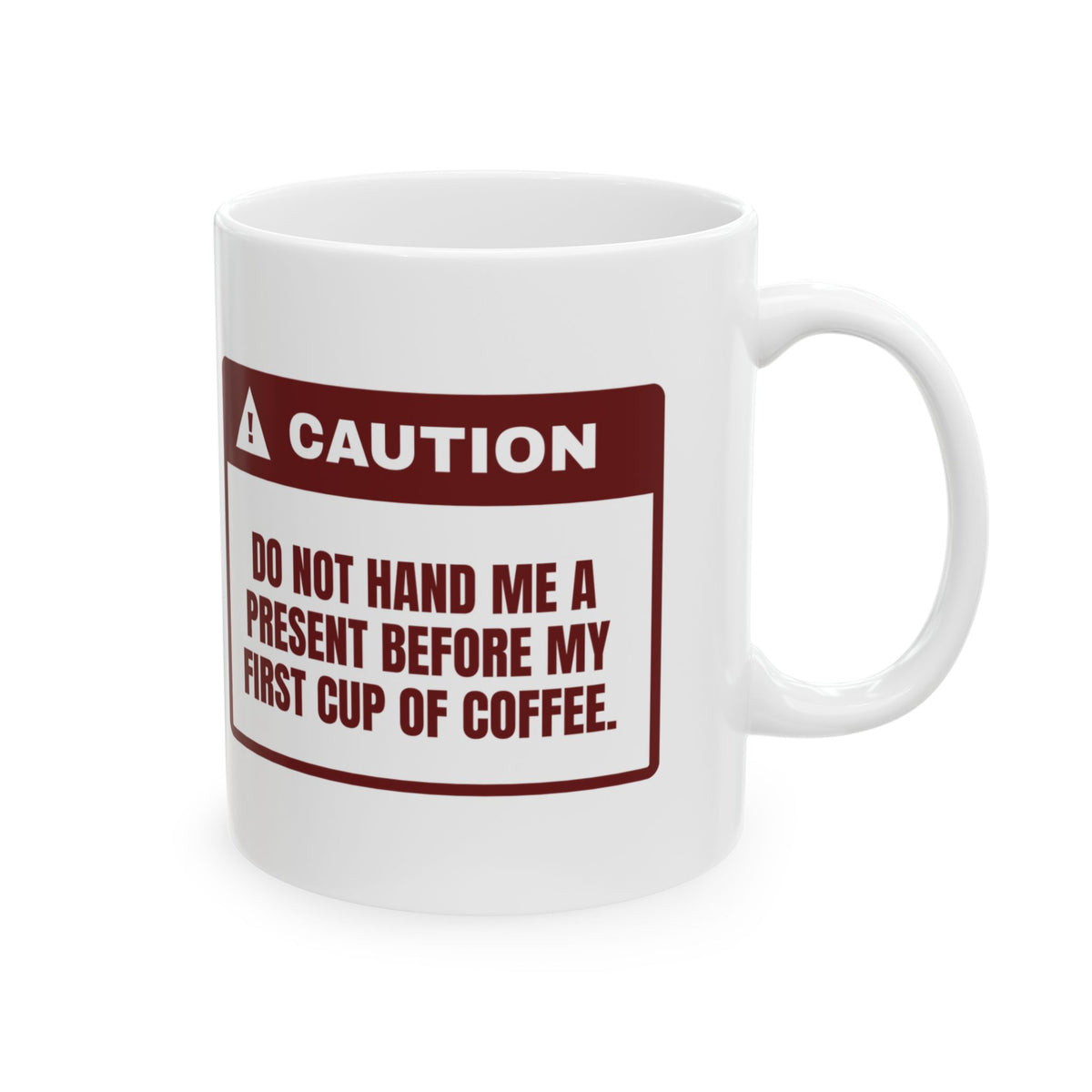 Funny Christmas Coffee Mug No Presents Before Coffee Caution Label