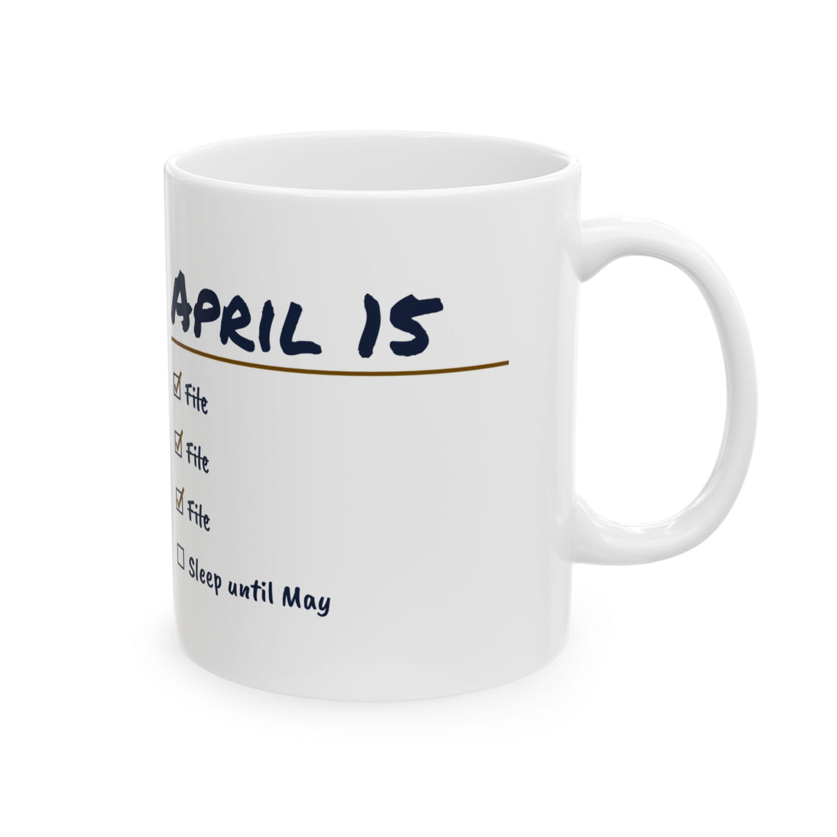 Funny Accountant Mug File File File Sleep Until May