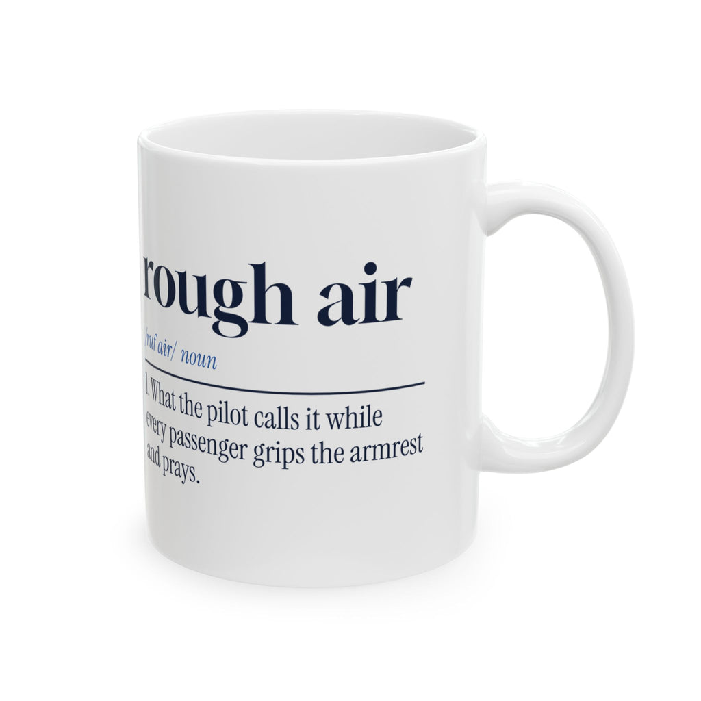 Funny Pilot Coffee Mug Rough Air Definition For Airline Pilots