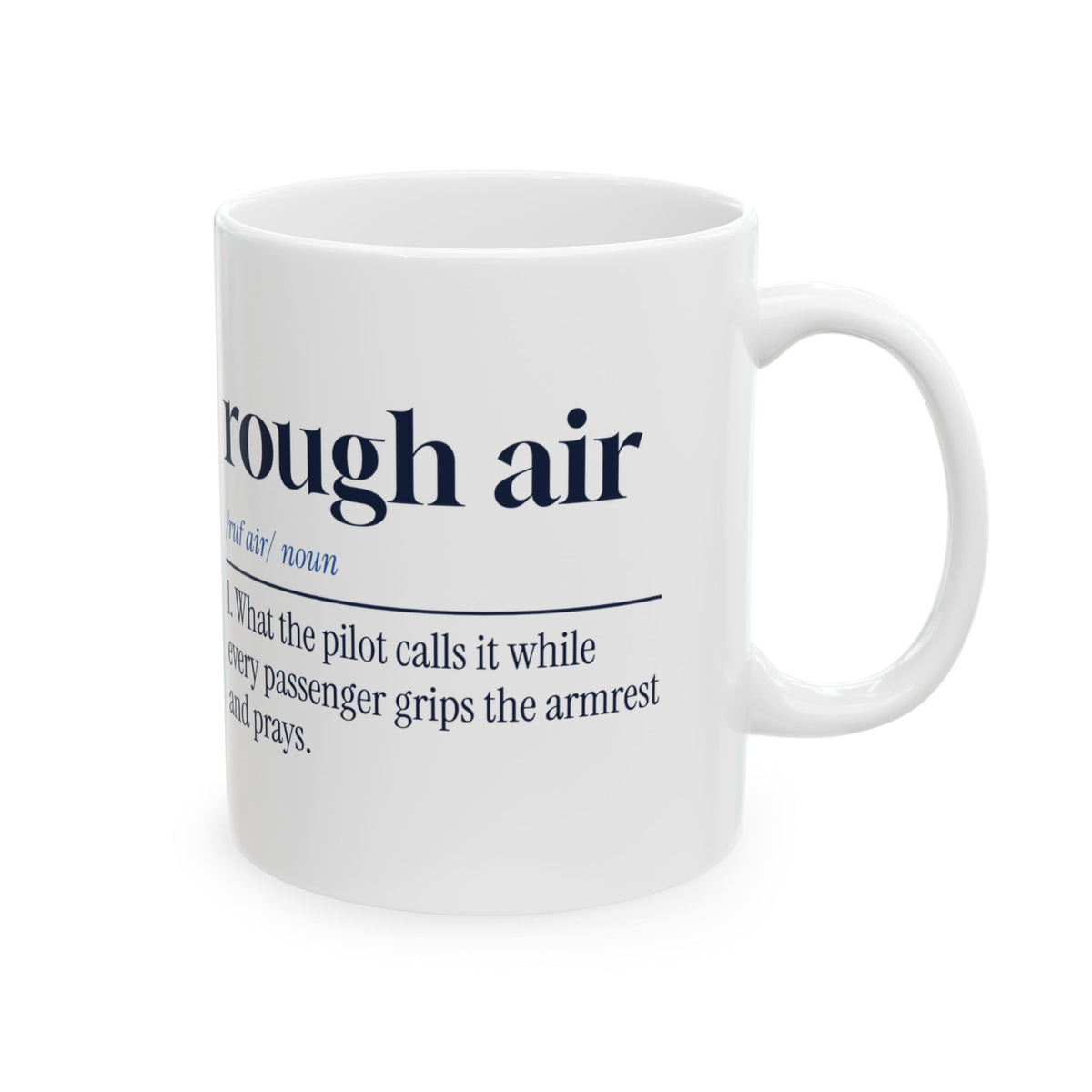 Funny Pilot Coffee Mug Rough Air Definition For Airline Pilots