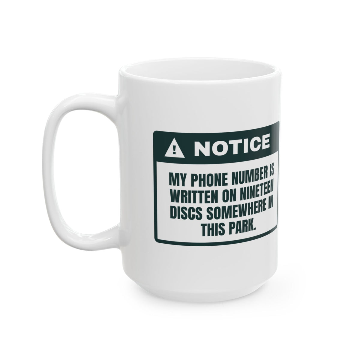 Funny Disc Golf Coffee Mug Number On 19 Discs Warning Label