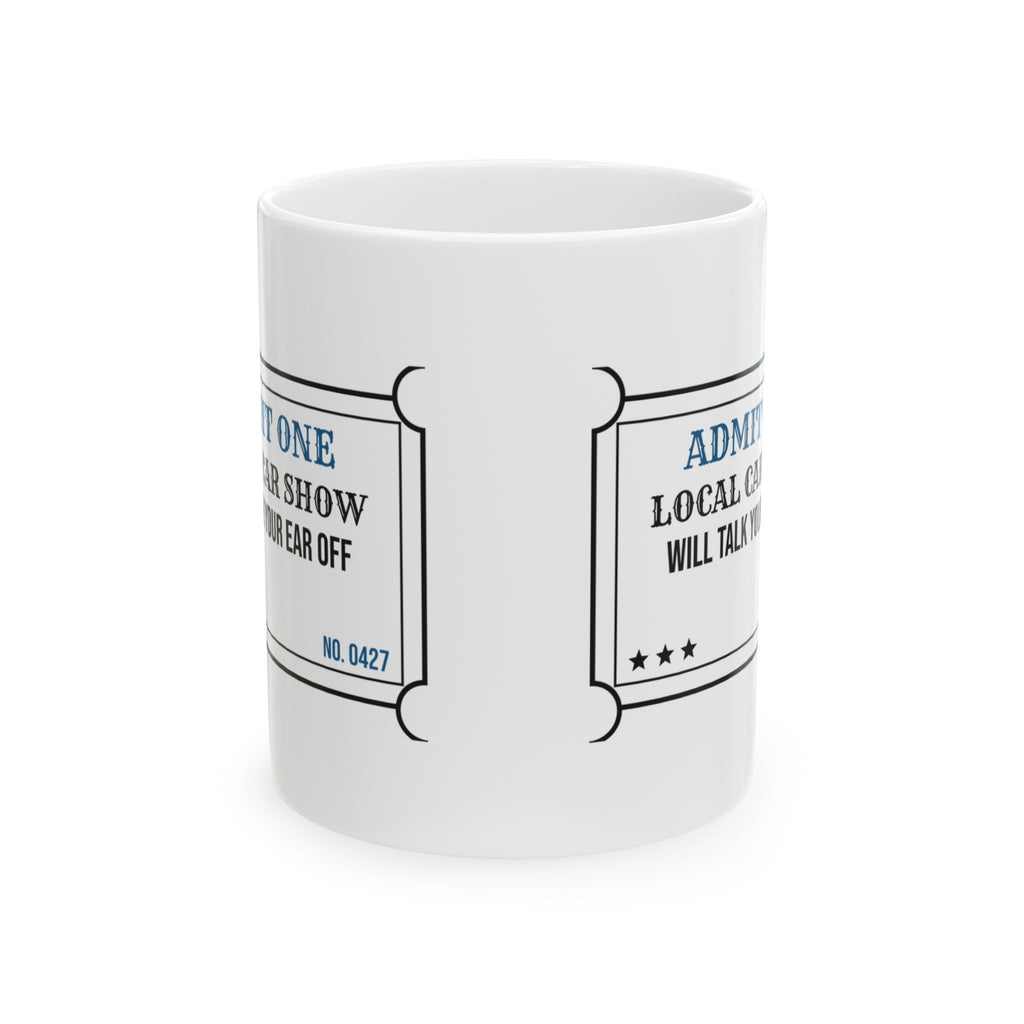 Car Guy Coffee Mug Admit One Local Car Show