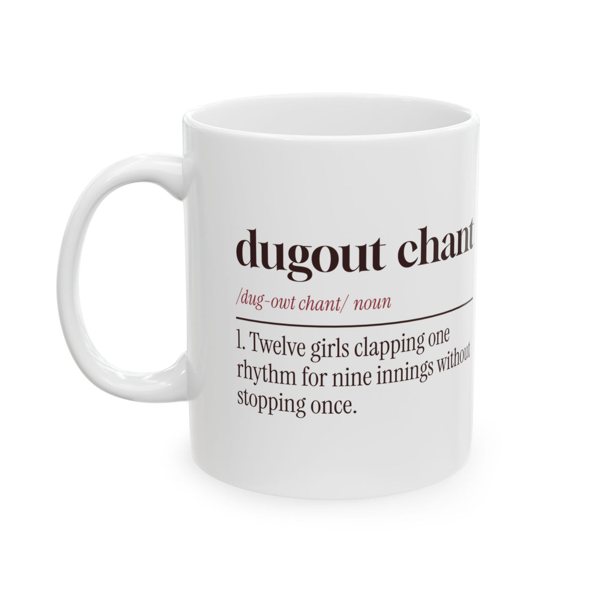 Funny Softball Mug Dugout Chant Dictionary Definition