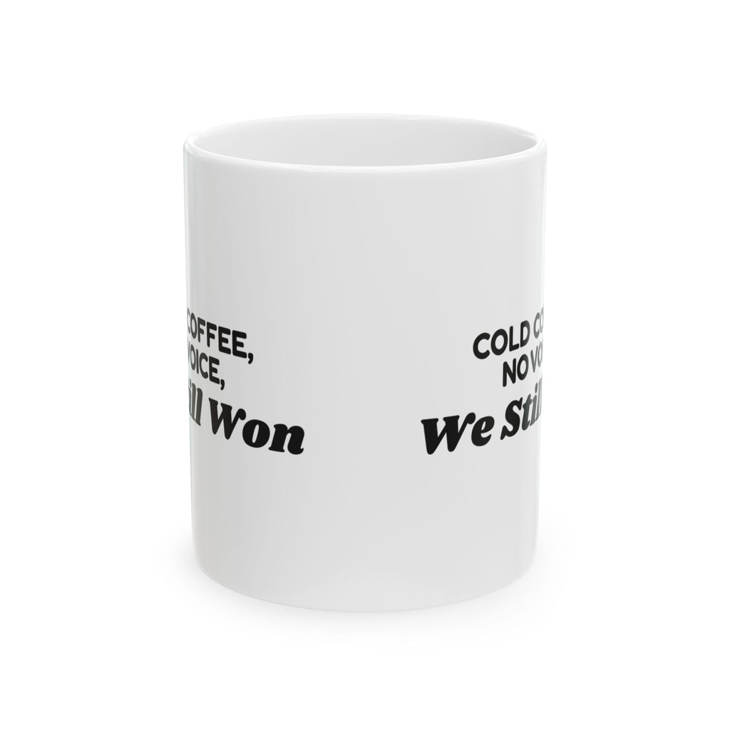 Cheer Mom Coffee Mug Cold Coffee No Voice We Won
