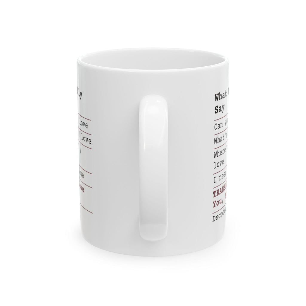 Funny Mom Receipt Coffee Mug I Love You Translated