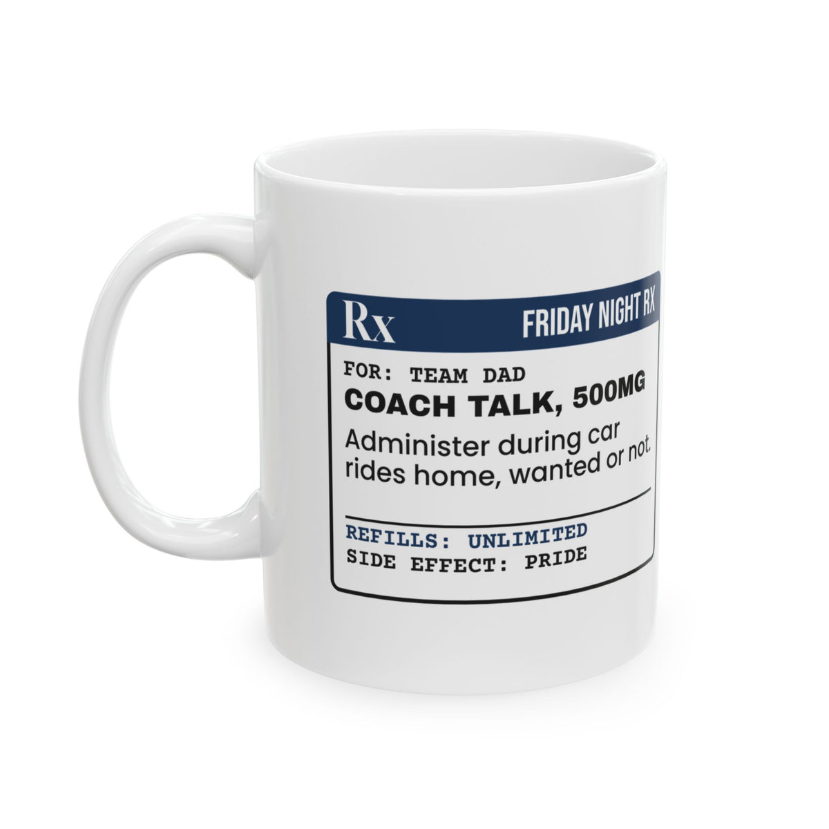 Funny Coach Talk Prescription Coffee Mug For Dad