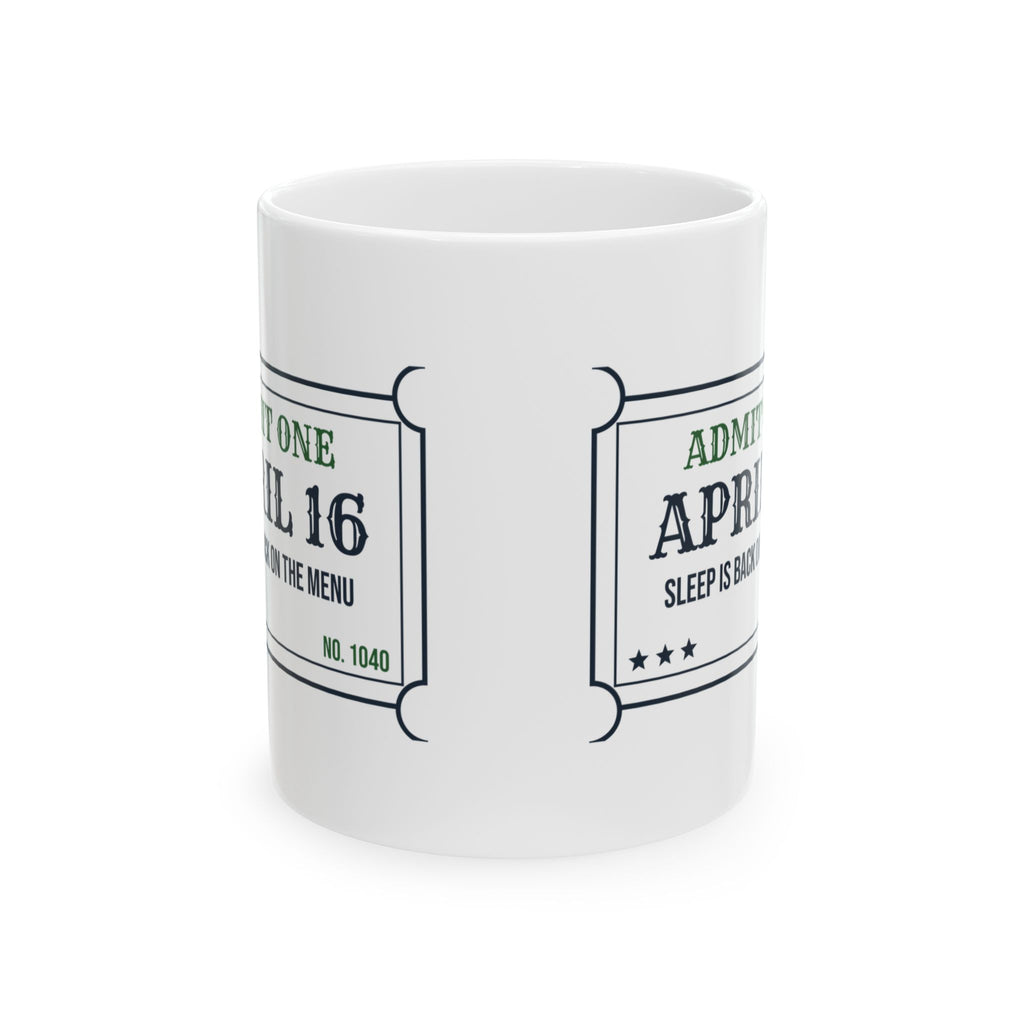 Funny Accountant Coffee Mug April 16 Ticket For Accountants