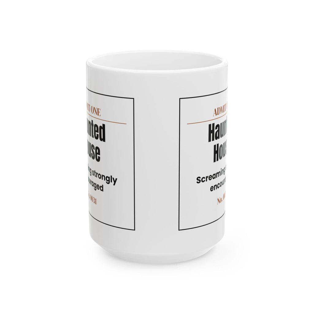 Funny Halloween Coffee Mug Haunted House Admit One Ticket For Fans