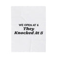 Funny Christmas Retail Throw Blanket We Open At 6 They Knocked At 5