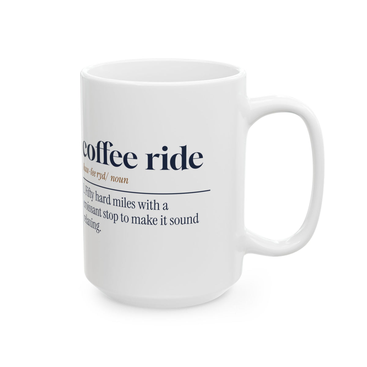 Funny Cycling Coffee Mug Coffee Ride Dictionary Definition For Cyclists