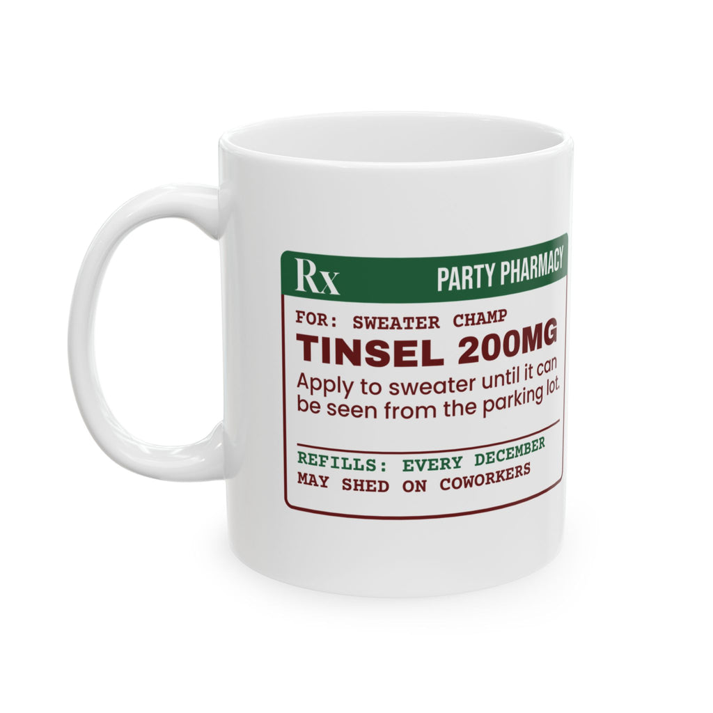 Funny Ugly Sweater Coffee Mug Tinsel 200mg Prescription Label