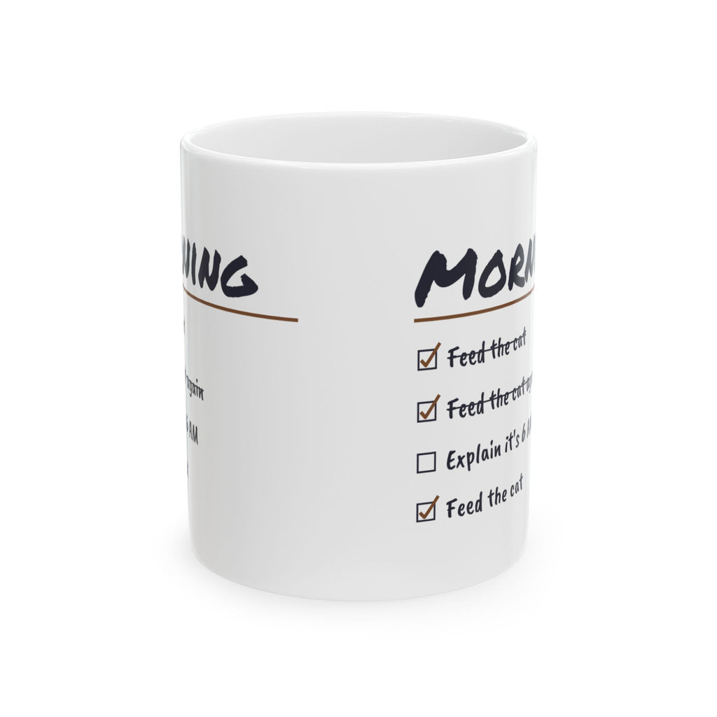 Funny Cat Mom Coffee Mug Fed At Six Fed Again At Six Ten