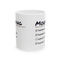 Funny Cat Mom Coffee Mug Fed At Six Fed Again At Six Ten