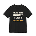 Funny Introvert Shirt Read The Room I Left The Room