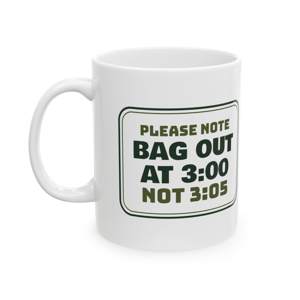 Funny Tea Lover Coffee Mug Bag Out At 3:00 Not 3:05 For Tea Purists